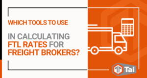 Tools for Calculating FTL Rates For Freight Brokers