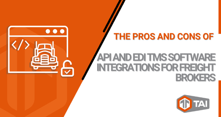 The Pros and Cons of API and EDI TMS Software Integrations for Freight Brokers