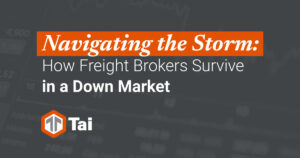 Tai-tms-how-freight-brokers-survive-in-a-down-market